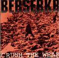 Berserkr : Crush The Weak